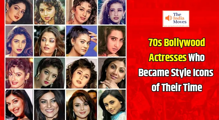 70s Bollywood Actresses Who Became Style Icons of Their Time